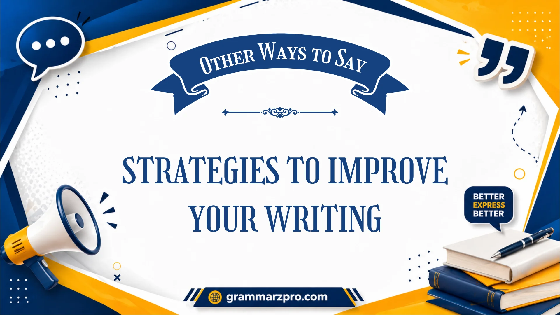 ways to say strategies to improve your writing