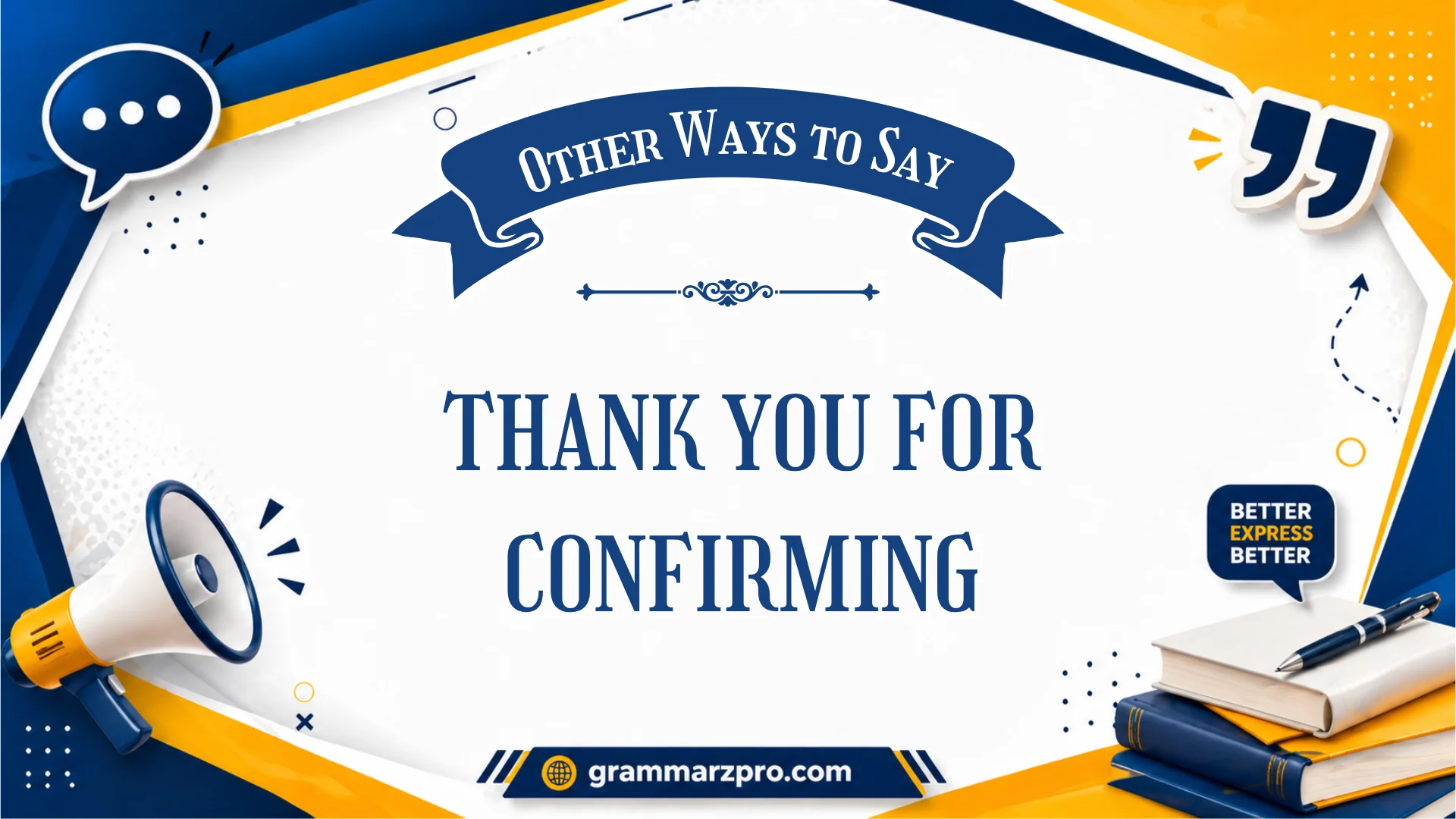 ways to say thank you for confirming